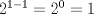 TEX: $2^{1-1}=2^{0}=1$