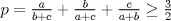 TEX: $\<br />p = \frac{a}{{b + c}} + \frac{b}{{a + c}} + \frac{c}{{a + b}} \ge \frac{3}{2}<br />\<br />$