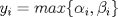 TEX: $y_i=max\{\alpha_i, \beta_i\}$