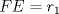 TEX: $FE=r_1$