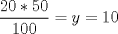 TEX: $\dfrac{20*50}{100}=y=10$