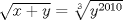 TEX: $ \sqrt{x+y}= \sqrt[3]{y^{2010}}$