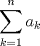 TEX: $\displaystyle \sum_{k=1}^{n} a_k$